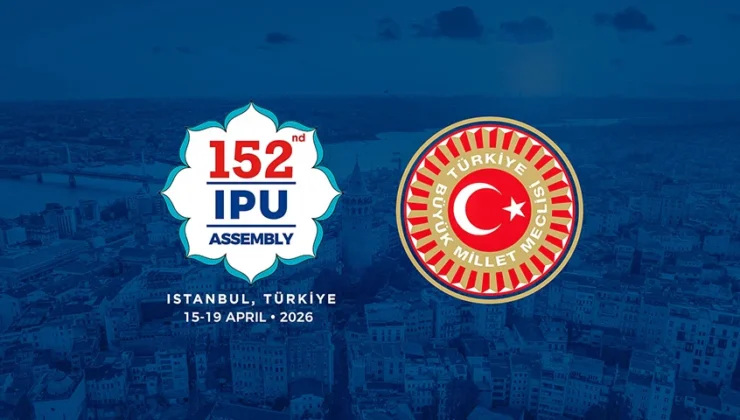 Dünya parlamenterleri İstanbul'da buluşacak