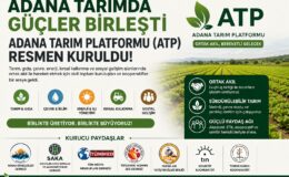 ADANA DA YENİ DÖNEM ADANA TARIM PLATFORMU KURULDU